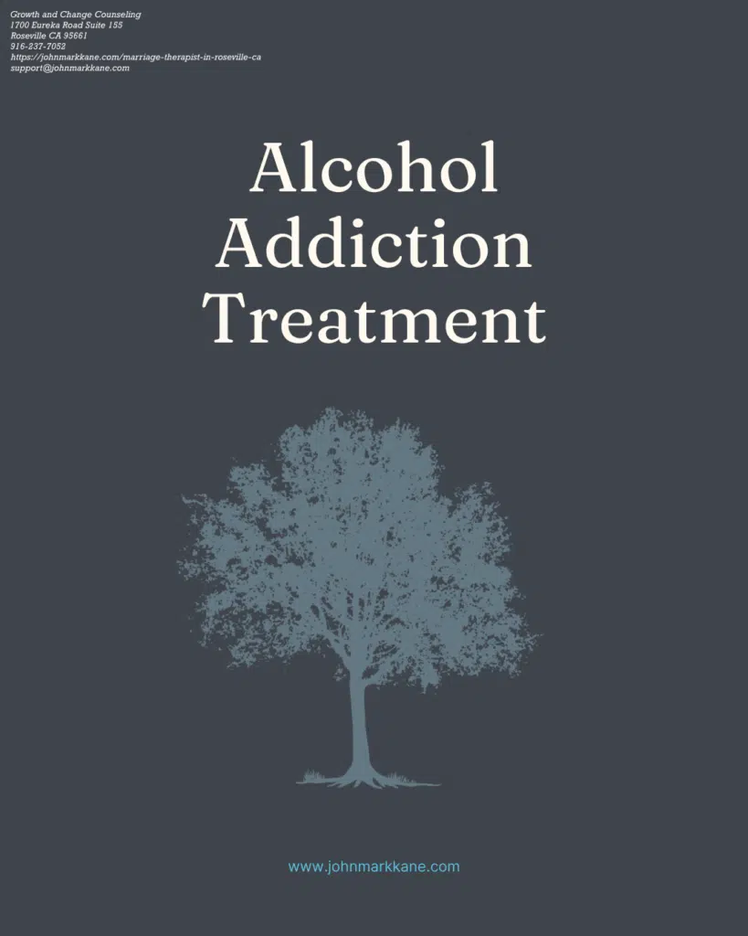 Alcohol Addiction Treatment in Roseville CA